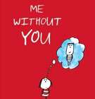 Me without You Illustrated Book