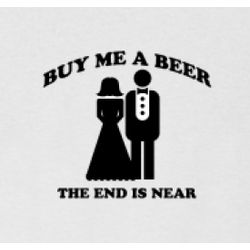 Buy Me a Beer the End is Near Men's T-shirt - FindGift.com