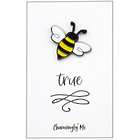 "Bee True" Bumble Bee Lapel Pin on Greeting Card