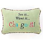 See It Want It Charge It Pillow