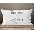 Loving It Retirement Pillow Gift with Year