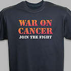 War on Cancer Awarness T-Shirt