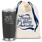The Joe Thanks for Being Awesome Tall Insulated Travel Tumbler