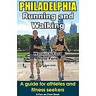 Philadelphia Running and Walking Guide Book