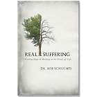 Real Suffering - Find Hope And Healing in The Trials of Life Book