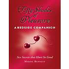 Fifty Shades of Pleasure A Bedside Companion Book