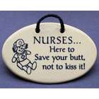 Nurses Save Your B*tt Wall Plaque