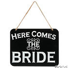 Here Comes The Bride & It's Party Time Wedding Sign