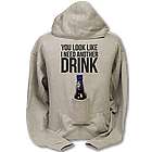 You Look Like I Need Another Drink Beer Hoodie