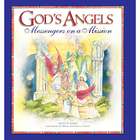 God's Angels: Messengers on a Mission Children's Book