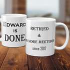 No More Meetings Personalized Retirement Coffee Cup