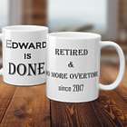 No More Overtime Personalized Retirement Mug