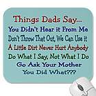 Things Dads Say Father's Day Mouse Pad