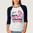 Yes They're Fake, My Real Ones Tried to Kill Me T-Shirt