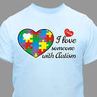 I Love Someone with Autism Personalized T-Shirt