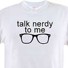Talk Nerdy to Me T-Shirt