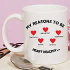 Reasons to be Heart Healthy Ceramic Mug
