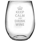 Keep Calm and Drink Wine Stemless Glasses
