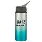 Thanks for Being Awesome Ombre Sports Bottle