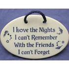 Friends I Can't Forget Plaque