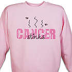 Cancer Stinks Awareness Sweatshirt