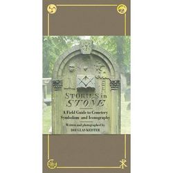 Stories in Stone: A Field Guide to Cemetery Symbolism Book