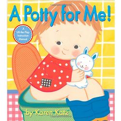 A Potty for Me! Hardcover Toddler's Book