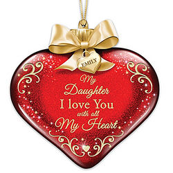 My Daughter, I Love You with All My Heart Ornament
