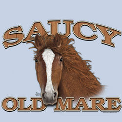 Saucy Old Mare T-Shirt