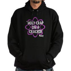 Penny's Holy Crap on a Cracker Hoodie