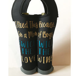 'Because I'm a Mom of Boys' Double Bottle Neoprene Wine Tote