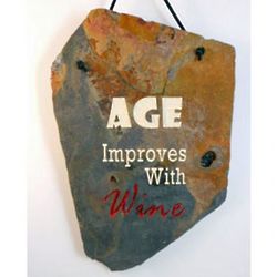 Age Improves with Wine Engraved Slate Plaque