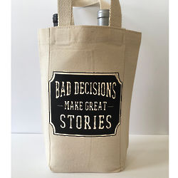Bad Decisions Make Great Stories Double Bottle Canvas Wine Tote