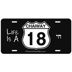 Life Is a Chaiway 18 License Plate