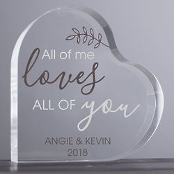All of Me Loves All of You Personalized Acrylic Heart Plaque