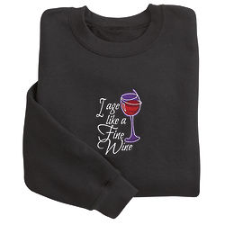 I Age Like a Fine Wine Sweatshirt