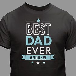 Personalized Best Dad or Granddad Ever T-Shirt