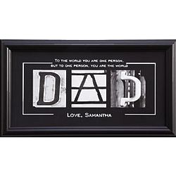Personalized You Are the World Dad Framed Print