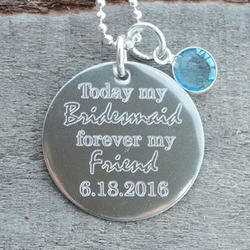 Today my Bridesmaid Personalized Necklace