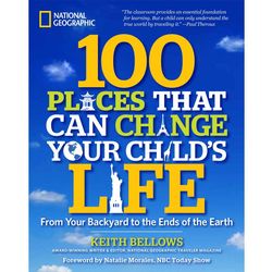 100 Places That Can Change Your Child's Life Book