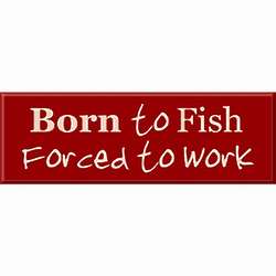 Born to Fish Wood Sign