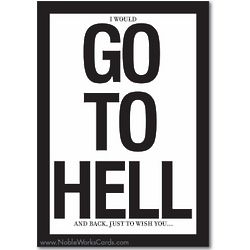 Go To Hell Funny Birthday Card