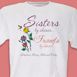 Sisters by Chance T-Shirt