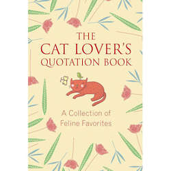 Cat Lover's Quotation Book - A Collection of Feline Favorites