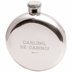 Darling, Be Daring! Round Flask