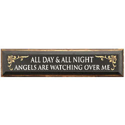 All Day & All Night Angels are Watching Plaque
