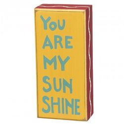 You Are My Sunshine Block Sign