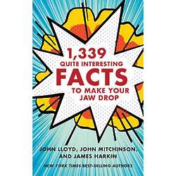 1,339 Quite Interesting Facts to Make Your Jaw Drop Book