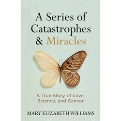 A Series of Catastrophes and Miracles Book