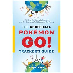 The Unofficial PokÃ©mon Go Tracker's Guide Book